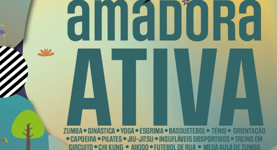 Amadora Ativa: Movimento e Ação Até Setembro!